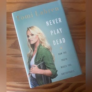 Tomi Lahren “Never Play Dead” Hardback Book